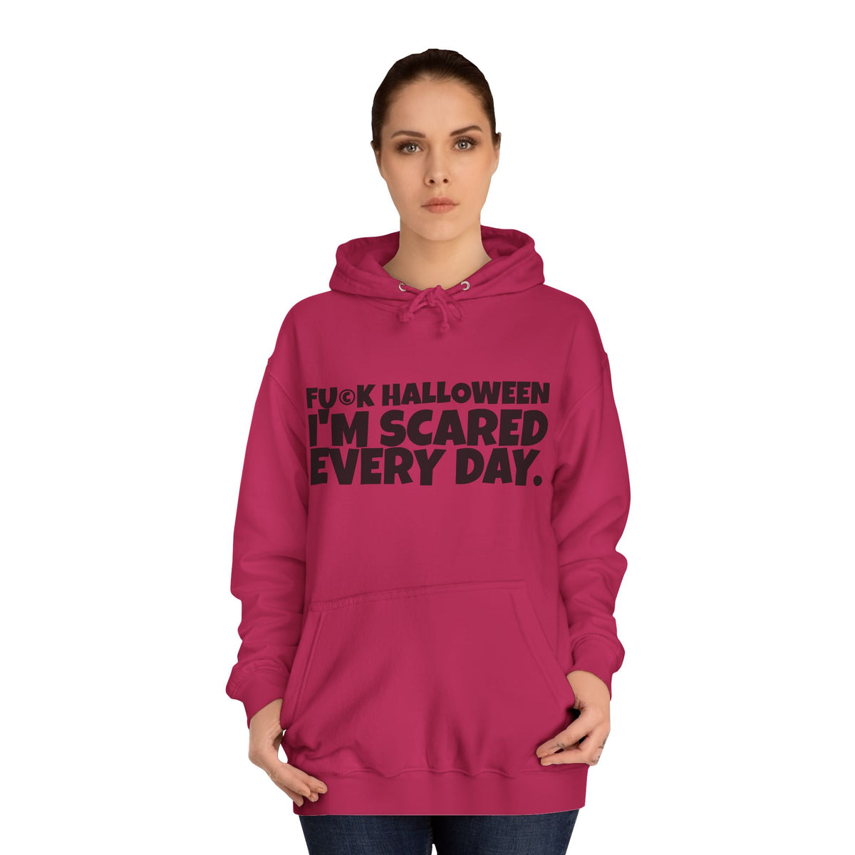 Unisex College Hoodie, Funny Halloween Sweatshirt, Scary Every Day Hoodie, Casual College Wear, Gift for Halloween Lovers