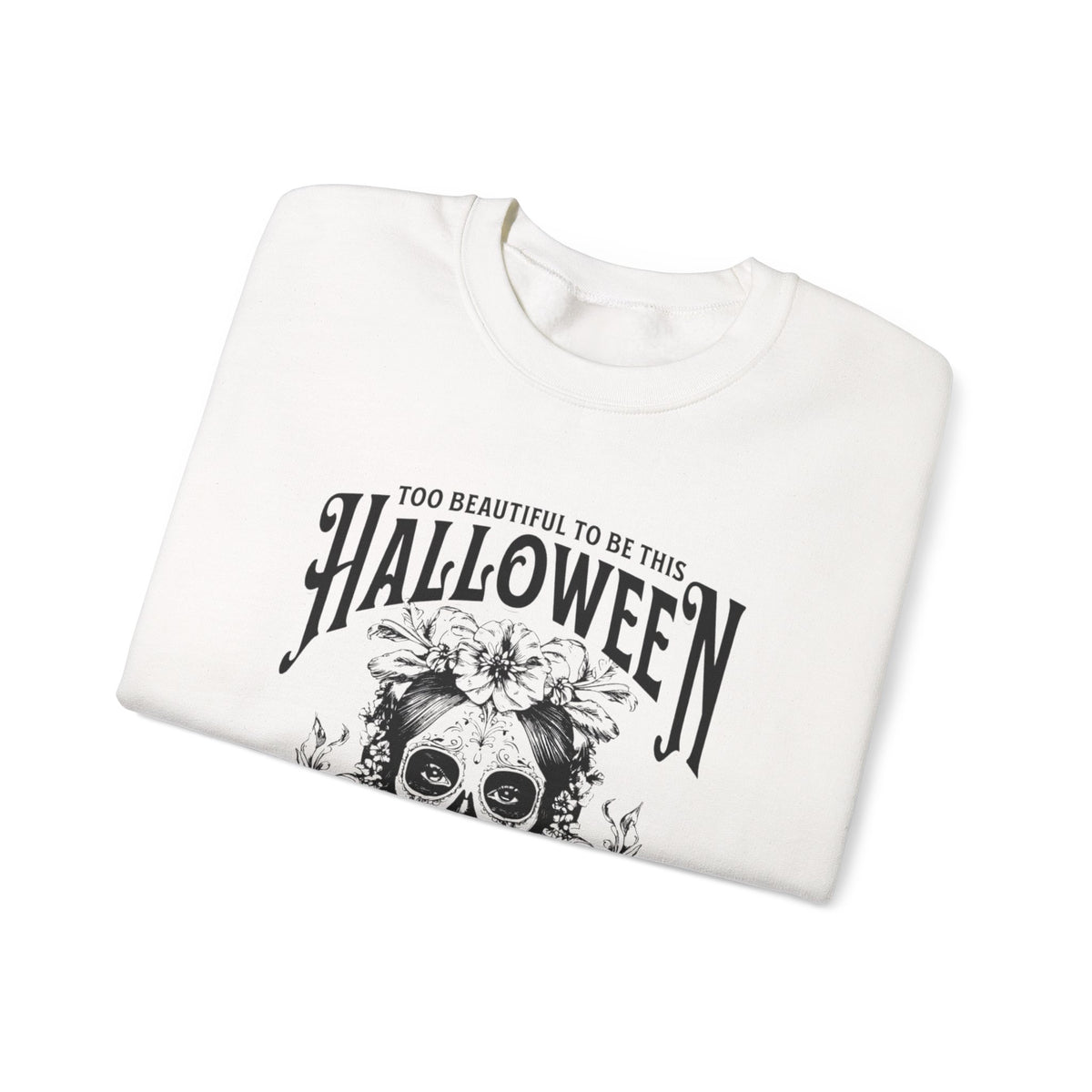 Halloween Crewneck Sweatshirt, "Too Beautiful To Be This Halloween" Day/Night Witch Graphic