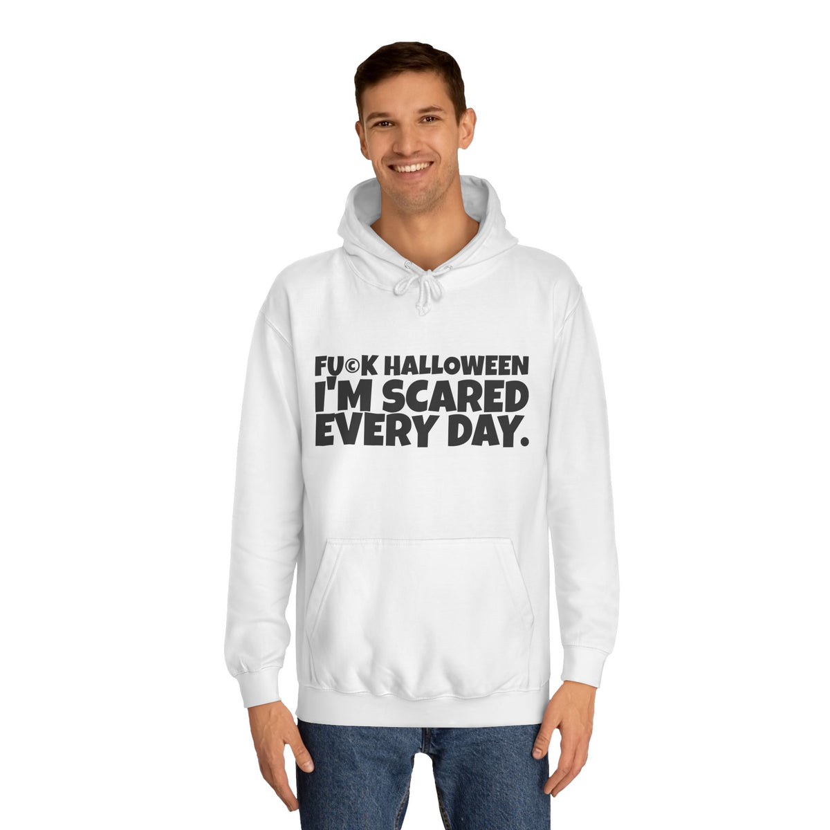 Unisex College Hoodie, Funny Halloween Sweatshirt, Scary Every Day Hoodie, Casual College Wear, Gift for Halloween Lovers