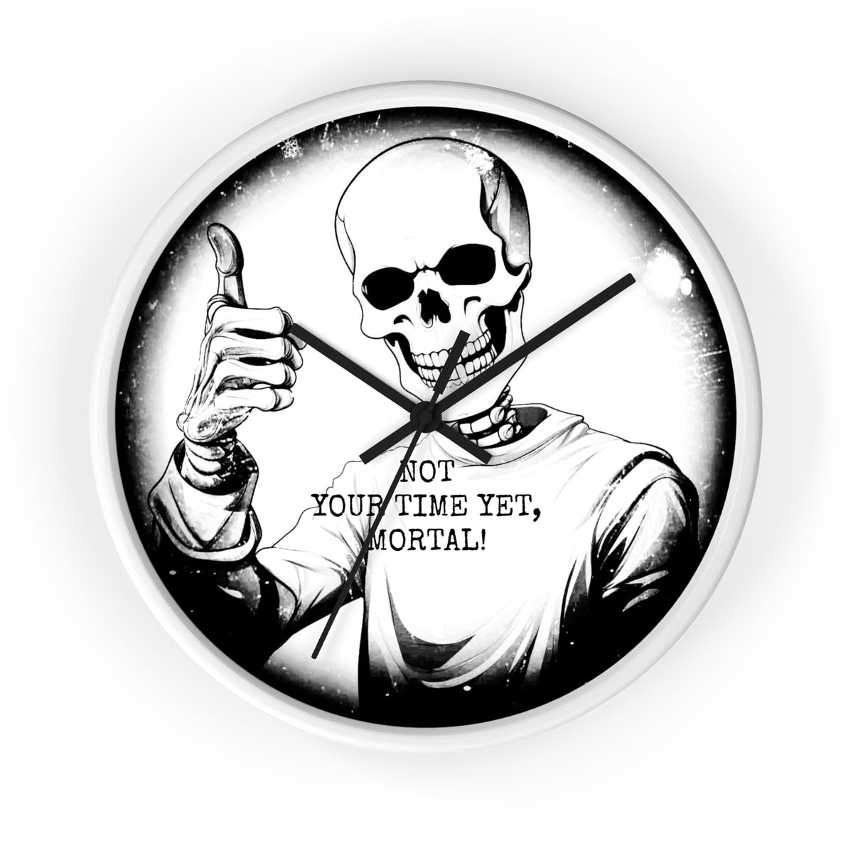 Halloween Gothic Skeleton Wall Clock – "Not Your Time Yet, Mortal"