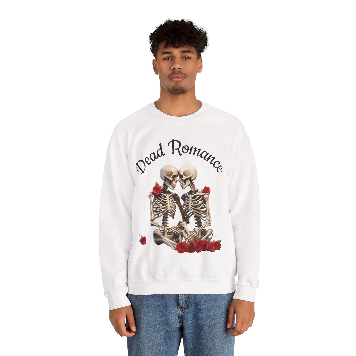 Halloween Skeletons Roses Sweatshirt - 'Dead Romance' Romantic Spooky Text message