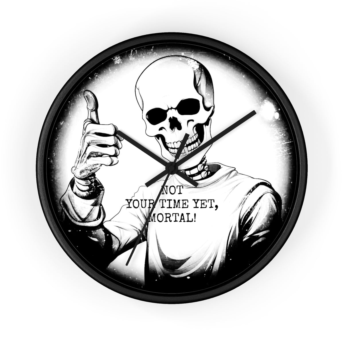 Halloween Gothic Skeleton Wall Clock – "Not Your Time Yet, Mortal"