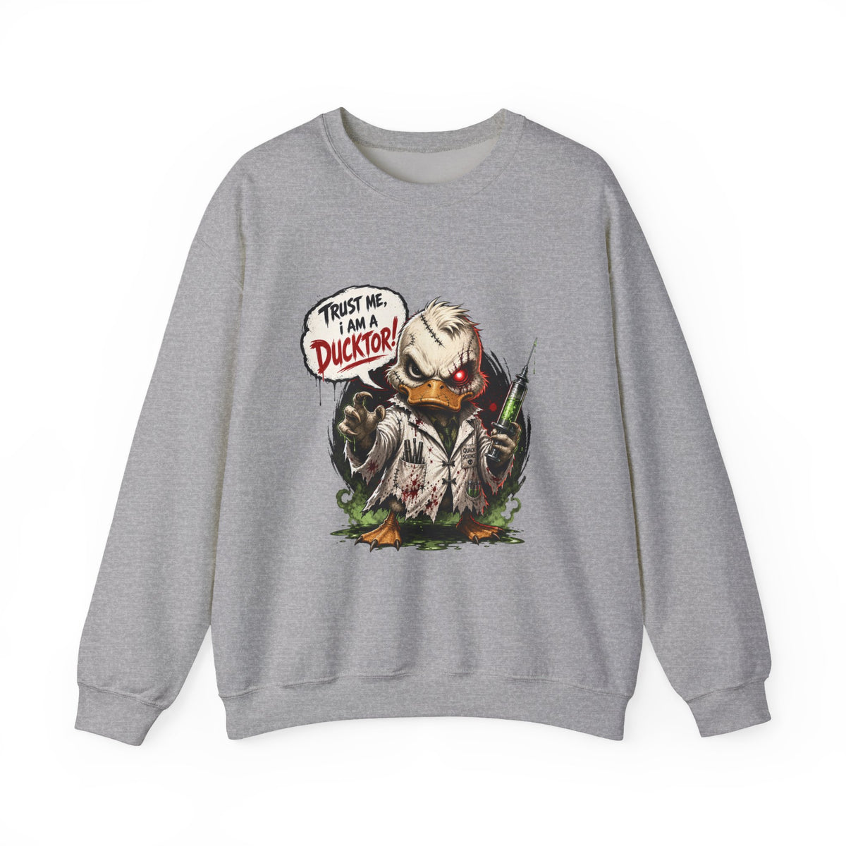 Ducktor Horror Crewneck Sweatshirt — "Trust Me, I Am A Ducktor" Graphic