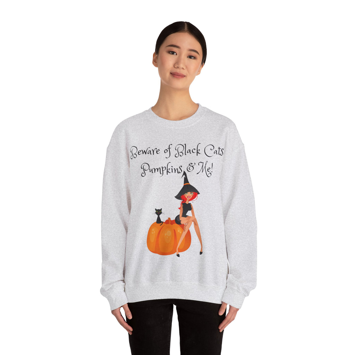 Witch & Pumpkin Sweatshirt - "Beware of Black Cats, Pumpkins & Me!" Halloween CrewneckSweatshirts
