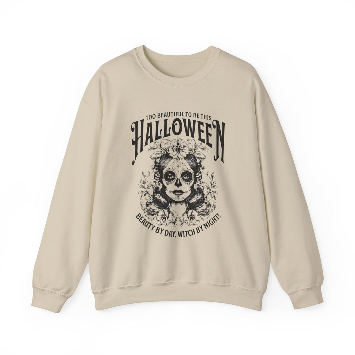 Halloween Crewneck Sweatshirt, "Too Beautiful To Be This Halloween" Day/Night Witch Graphic
