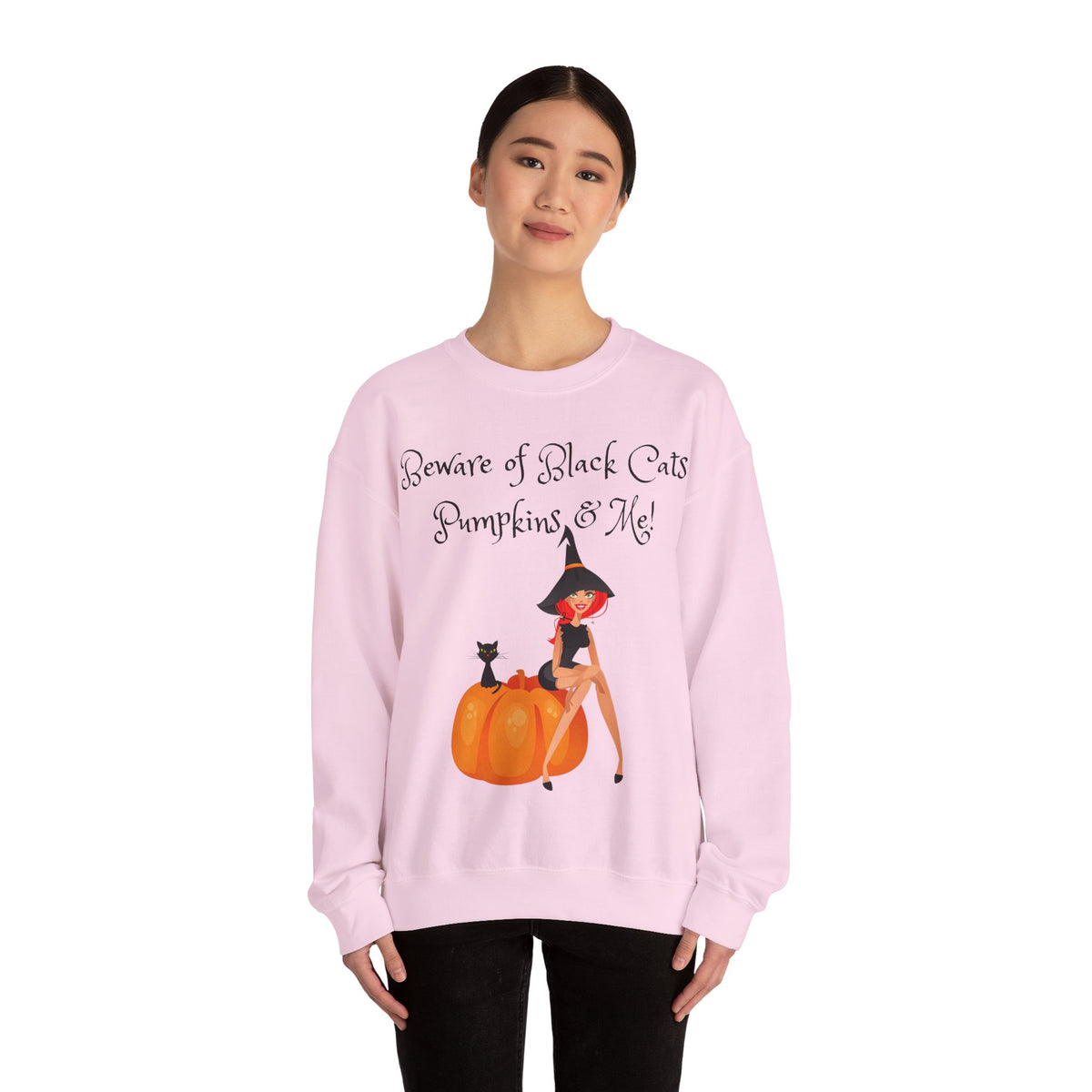 Witch & Pumpkin Sweatshirt - "Beware of Black Cats, Pumpkins & Me!" Halloween CrewneckSweatshirts