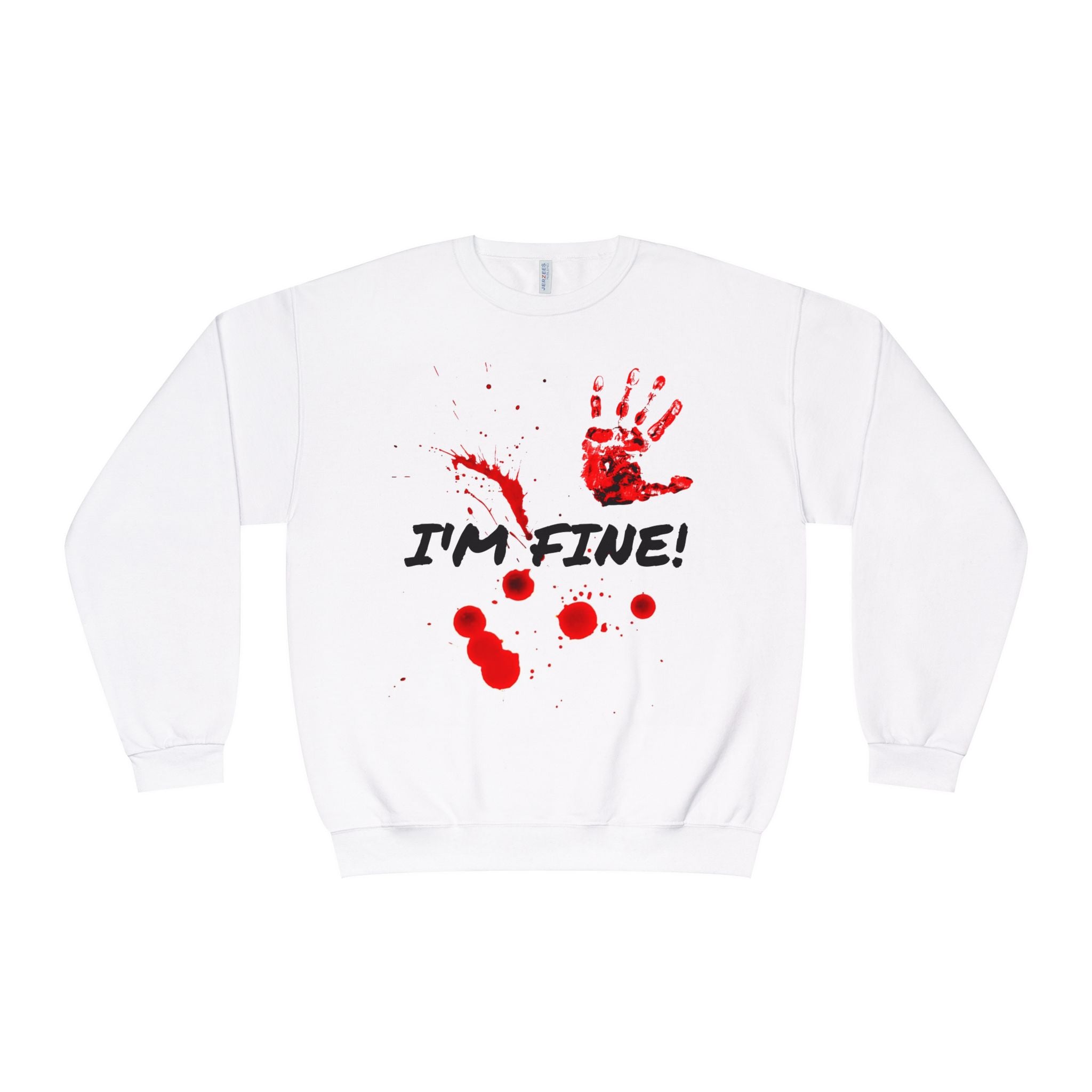 I'm Fine! Blood Handprint Crewneck Sweatshirt