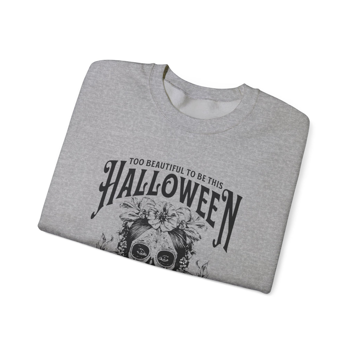Halloween Crewneck Sweatshirt, "Too Beautiful To Be This Halloween" Day/Night Witch Graphic