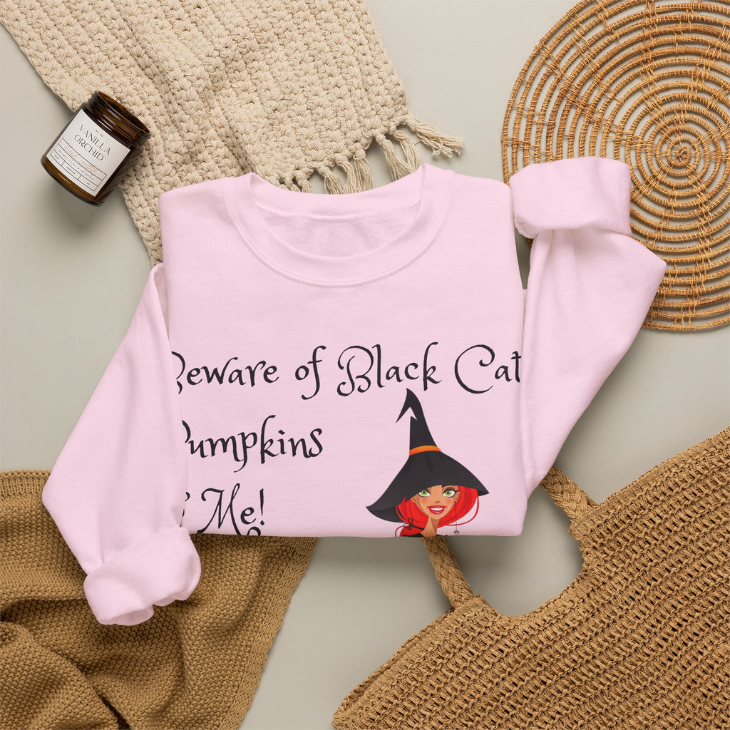 Witch & Pumpkin Sweatshirt - "Beware of Black Cats, Pumpkins & Me!" Halloween CrewneckSweatshirts