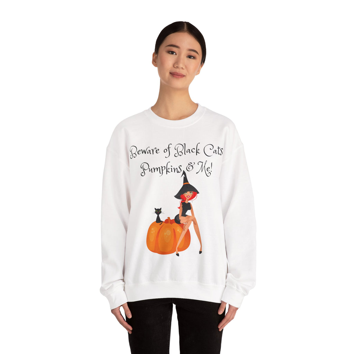 Witch & Pumpkin Sweatshirt - "Beware of Black Cats, Pumpkins & Me!" Halloween CrewneckSweatshirts