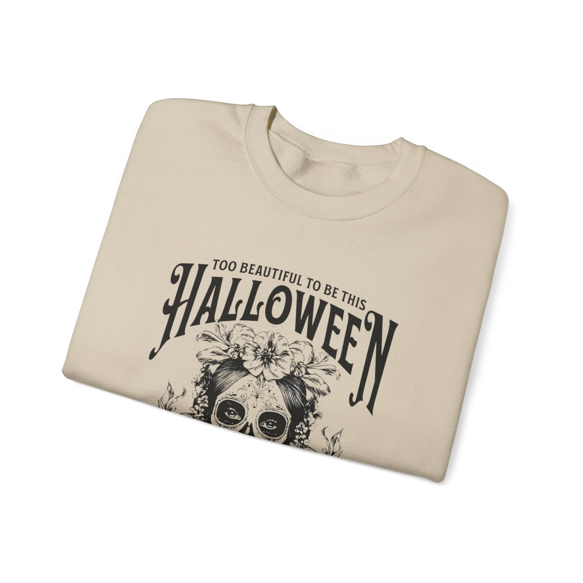 Halloween Crewneck Sweatshirt, "Too Beautiful To Be This Halloween" Day/Night Witch Graphic