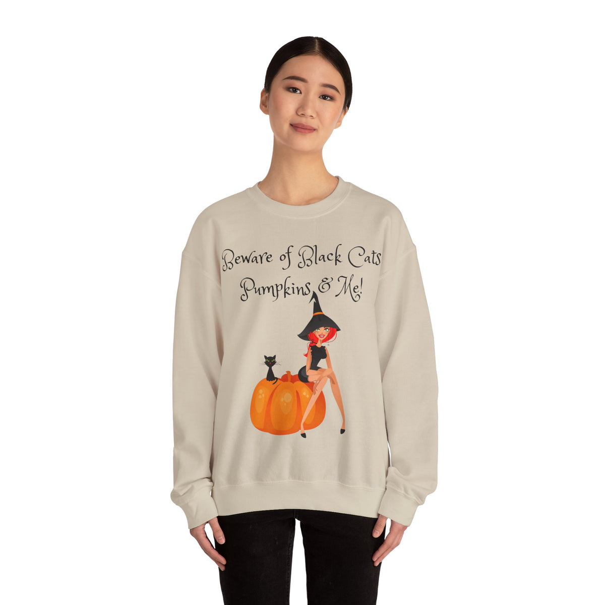 Witch & Pumpkin Sweatshirt - "Beware of Black Cats, Pumpkins & Me!" Halloween CrewneckSweatshirts