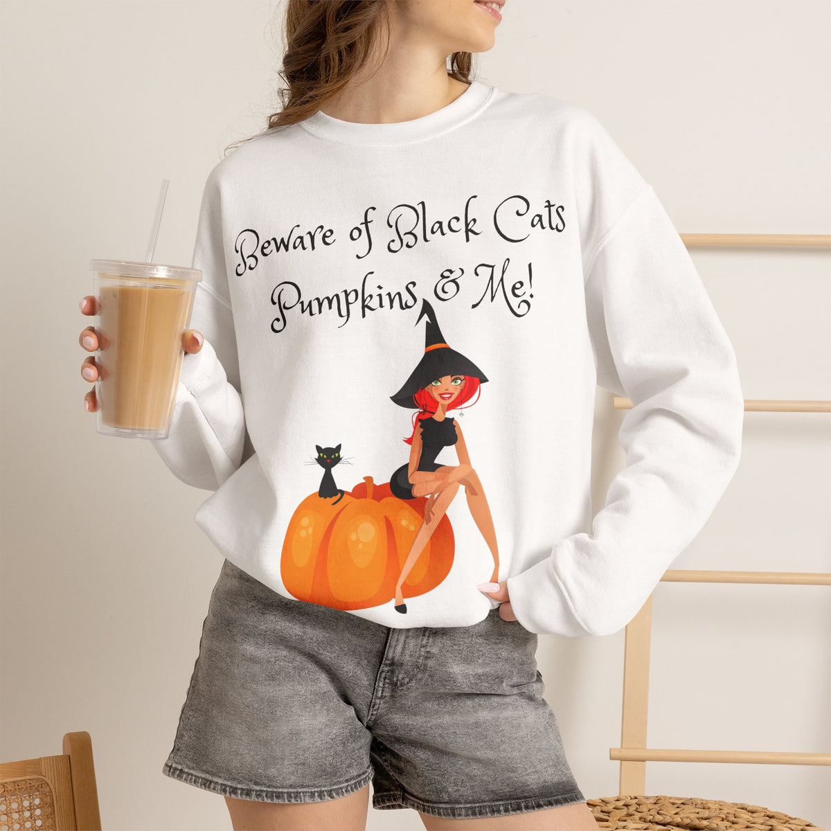 Witch & Pumpkin Sweatshirt - "Beware of Black Cats, Pumpkins & Me!" Halloween CrewneckSweatshirts